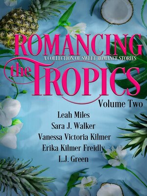 cover image of Romancing the Tropics Volume Two